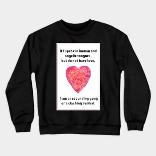 Valentine's Love Quote - Corinthians Crewneck Sweatshirt